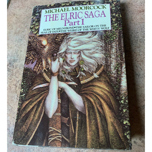 The Elric Saga: Part 1, Hardcover NO ISBN - Michael Moorcock