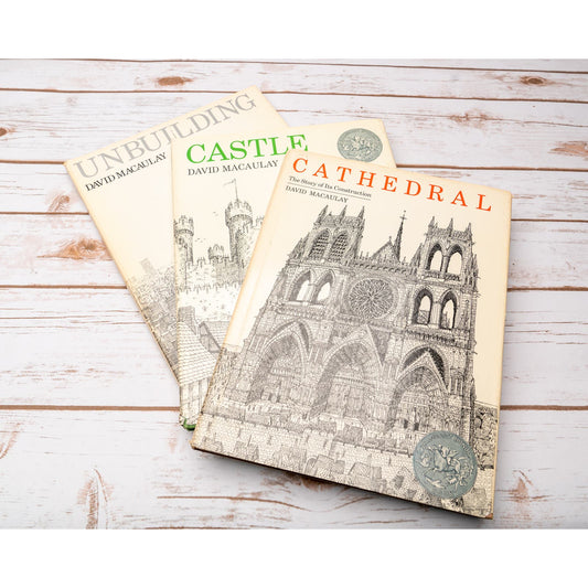 Castle; Cathedral; and Unbuilding - The Story Of Its Construction By David Macaulay